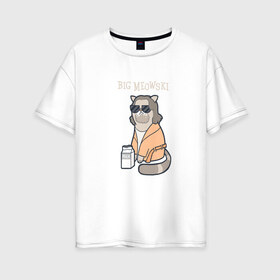 Женская футболка хлопок Oversize с принтом Big Meowski в Белгороде, 100% хлопок | свободный крой, круглый ворот, спущенный рукав, длина до линии бедер
 | большой лебовски | боулинг | дюдя | кино | комедия | кот | котейка | котенок | котэ | кошка | молоко | хиппи | чувак | юмор