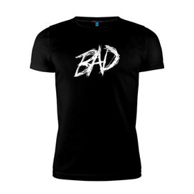 Мужская футболка премиум с принтом XXXTENTACION - BAD в Белгороде, 92% хлопок, 8% лайкра | приталенный силуэт, круглый вырез ворота, длина до линии бедра, короткий рукав | bad | dead | death | rap | rip | usa | xxxtentacion | зарубежный реп | реп