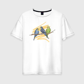 Женская футболка хлопок Oversize с принтом Попугай в Белгороде, 100% хлопок | свободный крой, круглый ворот, спущенный рукав, длина до линии бедер
 | bird | попугаи | попугай | птица | птицы