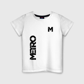 Детская футболка хлопок с принтом METRO в Белгороде, 100% хлопок | круглый вырез горловины, полуприлегающий силуэт, длина до линии бедер | exodus | horror | metro 2033 | metro exodus | survival | игры | исход | метро | метро 2035