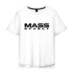 Мужская футболка хлопок Oversize с принтом MASS EFFECT в Белгороде, 100% хлопок | свободный крой, круглый ворот, “спинка” длиннее передней части | 