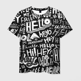 Мужская футболка 3D с принтом Привет в Белгороде, 100% полиэфир | прямой крой, круглый вырез горловины, длина до линии бедер | friend | hello | hi | lol | английский | вежливость | добрая | добро | доброжелательность | друг | другу | дружба | душа | иностранный | крутая | лол | надпись | привет | приветствие | слова | смех