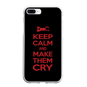 Чехол для iPhone 7Plus/8 Plus матовый с принтом Keep Calm and Make Them Cry в Белгороде, Силикон | Область печати: задняя сторона чехла, без боковых панелей | 5 | cry | dante | devil | devil may cry | dmc | game | keep calm | may | данте | девил | дмс | край | мэй | неро