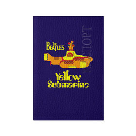 Обложка для паспорта матовая кожа с принтом The Beatles. Yellow Submarine в Белгороде, натуральная матовая кожа | размер 19,3 х 13,7 см; прозрачные пластиковые крепления | beatles | the beatles | yellow submarine | битлз | битлс | битлы | группы | джон леннон | джордж харрисон | легенды | музыка | пол маккартни | ринго старр | рок