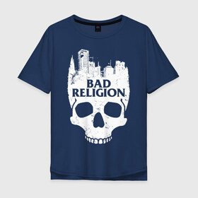 Мужская футболка хлопок Oversize с принтом Bad Religion в Белгороде, 100% хлопок | свободный крой, круглый ворот, “спинка” длиннее передней части | bad religion | hardcore | punk | группы | музыка | панк | панк рок | рок
