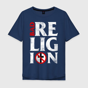 Мужская футболка хлопок Oversize с принтом Bad Religion в Белгороде, 100% хлопок | свободный крой, круглый ворот, “спинка” длиннее передней части | Тематика изображения на принте: bad religion | hardcore | punk | группы | музыка | панк | панк рок | рок