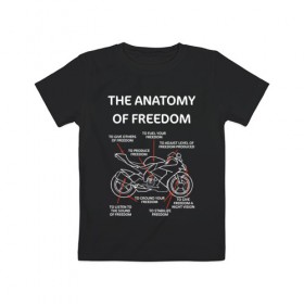 Детская футболка хлопок с принтом The anatomy of freedom в Белгороде, 100% хлопок | круглый вырез горловины, полуприлегающий силуэт, длина до линии бедер | анатомия | байкер | колёса | мотоцикл | свобода | скорость | схема