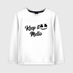 Детский лонгслив хлопок с принтом Keep it Mello (Marshmello) в Белгороде, 100% хлопок | круглый вырез горловины, полуприлегающий силуэт, длина до линии бедер | Тематика изображения на принте: christopher comstock | dj | keep | keep it mello | marshmello | mello | music | диджей | клубная музыка | клубняк | крис комсток | логотип | маршмеллоу | музыка