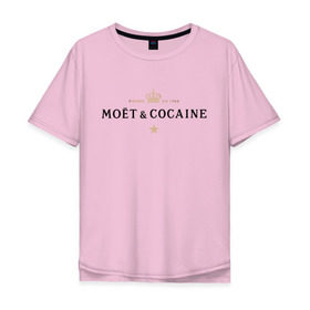 Мужская футболка хлопок Oversize с принтом MOET & COCAINE в Белгороде, 100% хлопок | свободный крой, круглый ворот, “спинка” длиннее передней части | champagne | moet | moet  chandon  | богатая жизнь | кокос | роскошь | шампанское | шампань | шик