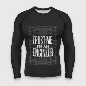 Мужской рашгард 3D с принтом Trust Me, Im an Engineer в Белгороде,  |  | геометрия | инженер | математика | механик | надписи | надпись | специалист | строители | строитель | физика