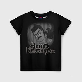 Детская футболка 3D с принтом Hello Neighbor в Белгороде, 100% гипоаллергенный полиэфир | прямой крой, круглый вырез горловины, длина до линии бедер, чуть спущенное плечо, ткань немного тянется | Тематика изображения на принте: hello | horror | neighbor | survival | дом | нейбор | паркура | привет | сосед | стратегия | хеллоу