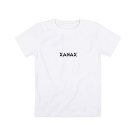 Детская футболка хлопок с принтом XANAX в Белгороде, 100% хлопок | круглый вырез горловины, полуприлегающий силуэт, длина до линии бедер | xanax