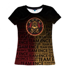 Женская футболка 3D с принтом TEAM ENCE в Белгороде, 100% полиэфир ( синтетическое хлопкоподобное полотно) | прямой крой, круглый вырез горловины, длина до линии бедер | Тематика изображения на принте: ence | ence cs | ence cs go | ence esports | ence winstrike. | team ence