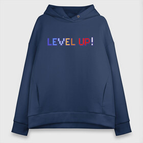 Женское худи Oversize хлопок с принтом LEVEL UP! в Белгороде, френч-терри — 70% хлопок, 30% полиэстер. Мягкий теплый начес внутри —100% хлопок | боковые карманы, эластичные манжеты и нижняя кромка, капюшон на магнитной кнопке | 8 бит | 8bit | cs | fortnite | game | gaming | gta | minecraft | nintendo | playstation | ps | retro | rpg | steam | twitch | xbox | гта | игрок | игры | нинтендо | пиксель | ретро | рпг | стим | шутер