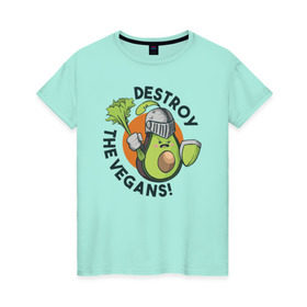 Женская футболка хлопок с принтом Уничтожим Веганов в Белгороде, 100% хлопок | прямой крой, круглый вырез горловины, длина до линии бедер, слегка спущенное плечо | vegan | авокадо | веган | веганство | веганы | надписи | надпись | растения