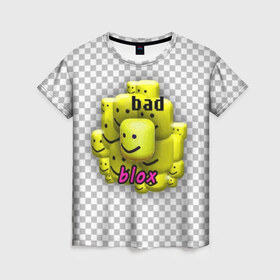 Женская футболка 3D с принтом badblox в Белгороде, 100% полиэфир ( синтетическое хлопкоподобное полотно) | прямой крой, круглый вырез горловины, длина до линии бедер | Тематика изображения на принте: dank | dank memes | distotion | memes | oof | photoshop | roblox | yellow | данк | данк мемы | дисторшн | желтый | жмых | клетка | мемы | роблокс | серый | уф | фотошоп | черный