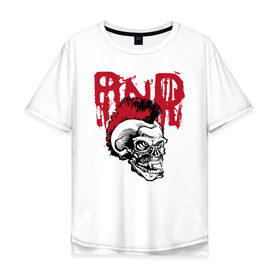 Мужская футболка хлопок Oversize с принтом Punks not dead в Белгороде, 100% хлопок | свободный крой, круглый ворот, “спинка” длиннее передней части | 