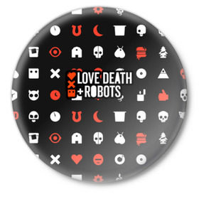 Значок с принтом Love, Death & Robots в Белгороде,  металл | круглая форма, металлическая застежка в виде булавки | cartoon | death | fantasy | heavy | horror | metal | miller | netflix | robots | tim | witness | любовь | миллер | мультфильм | робот | роботы | тим | ужасы | фэнтези