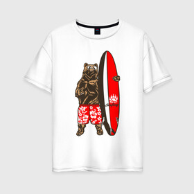 Женская футболка хлопок Oversize с принтом Медведь Серфер в Белгороде, 100% хлопок | свободный крой, круглый ворот, спущенный рукав, длина до линии бедер
 | bear | surf | surfing | летние | лето | медведи | медведь | серфер | серфинг