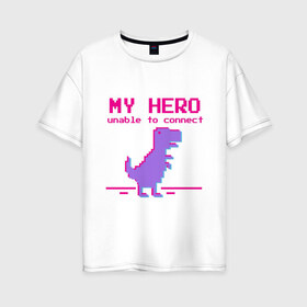 Женская футболка хлопок Oversize с принтом Pixel Hero в Белгороде, 100% хлопок | свободный крой, круглый ворот, спущенный рукав, длина до линии бедер
 | 8 bit | pixel | pixelart | t rex | пиксель | пиксельарт | рекс | тираннозавр