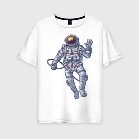 Женская футболка хлопок Oversize с принтом Космонавт BIGSPACE в Белгороде, 100% хлопок | свободный крой, круглый ворот, спущенный рукав, длина до линии бедер
 | без фона | космонавт | космос