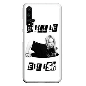 Чехол для Honor 20 с принтом Billie Eilish в Белгороде, Силикон | Область печати: задняя сторона чехла, без боковых панелей | bad guy | bellyache | billie eilish | bury a friend | ocean eyes | when we all fall asleep where do we go | билли айлиш | музыка | певица