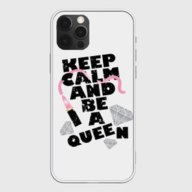 Чехол для iPhone 12 Pro Max с принтом Keep calm and be a queen в Белгороде, Силикон |  | Тематика изображения на принте: appeal | be | diamonds | faceted | font | inscription | keep calm | motto | pink | precious | princess | queen | slogan | stones | text | алмазы | блеск | бриллианты | будь | губн | девиз | драгоценные | камни | королева | лозунг | надпись | помада | приз