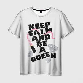 Мужская футболка 3D с принтом Keep calm and be a queen в Белгороде, 100% полиэфир | прямой крой, круглый вырез горловины, длина до линии бедер | Тематика изображения на принте: appeal | be | diamonds | faceted | font | inscription | keep calm | motto | pink | precious | princess | queen | slogan | stones | text | алмазы | блеск | бриллианты | будь | губн | девиз | драгоценные | камни | королева | лозунг | надпись | помада | приз
