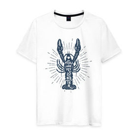 Мужская футболка хлопок с принтом You are my lobster в Белгороде, 100% хлопок | прямой крой, круглый вырез горловины, длина до линии бедер, слегка спущенное плечо. | Тематика изображения на принте: crayfish | lobster | лобстер | надписи | рак