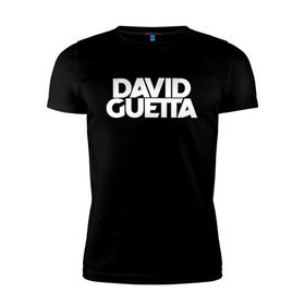 Мужская футболка премиум с принтом David Guetta в Белгороде, 92% хлопок, 8% лайкра | приталенный силуэт, круглый вырез ворота, длина до линии бедра, короткий рукав | david guetta | guetta | гетта | дэвид гетта