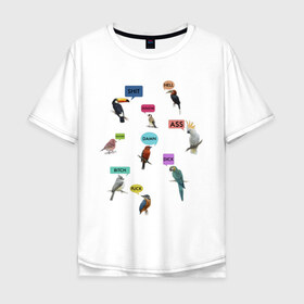 Мужская футболка хлопок Oversize с принтом Птички в Белгороде, 100% хлопок | свободный крой, круглый ворот, “спинка” длиннее передней части | Тематика изображения на принте: bastard | birch | damn | hell | мат | птицы