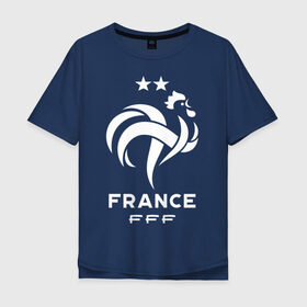 Футболка хлопок Оверсайз с принтом Сборная Франции в Белгороде, 100% хлопок | свободный крой, круглый ворот, “спинка” длиннее передней части | fff | france | les bleus | les tricolores | сборная франции | сборная франции по футболу | форма | франузская | франузская сборная | франция | французы