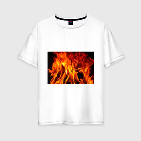 Женская футболка хлопок Oversize с принтом Огонь и дым в Белгороде, 100% хлопок | свободный крой, круглый ворот, спущенный рукав, длина до линии бедер
 | fire | flame | in fire | smoke | в огне | дым | огненный | огонь | текстуры