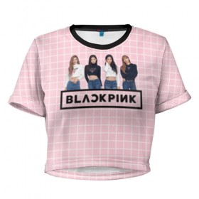 Женская футболка 3D укороченная с принтом Black Pink 2019 в Белгороде, 100% полиэстер | круглая горловина, длина футболки до линии талии, рукава с отворотами | 2019 | black | black pink | k pop | kill | kill this love | korea | logo | music | pink | pop | блек пинк | блэк пинк | газета | девушки | кпоп | лого | музыка | надпись | розовый