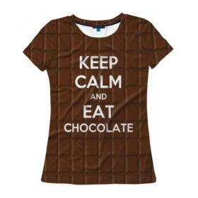 Женская футболка 3D с принтом Keep calm and eat chocolate в Белгороде, 100% полиэфир ( синтетическое хлопкоподобное полотно) | прямой крой, круглый вырез горловины, длина до линии бедер | and | call | chocolate | eat | font | inscription | keep calm | keyboard | keys | motto | slogan | text | девиз | ешь | и | клавиатура | клавиши | лозунг | надпись | призыв | сохраняйте | спокойствие | текст | шоколад | шрифт