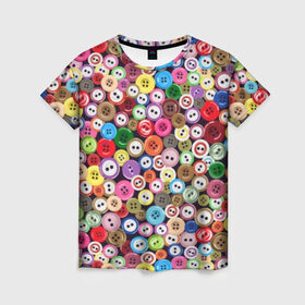 Женская футболка 3D с принтом Пуговицы в Белгороде, 100% полиэфир ( синтетическое хлопкоподобное полотно) | прямой крой, круглый вырез горловины, длина до линии бедер | beautiful | buttons | different | holes | many | multi colored | round | scattering | дырки | красивые | круглые | много | пуговицы | разноцветные | разные | россыпь