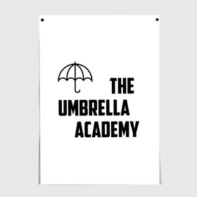 Постер с принтом Академия Амбрелла в Белгороде, 100% бумага
 | бумага, плотность 150 мг. Матовая, но за счет высокого коэффициента гладкости имеет небольшой блеск и дает на свету блики, но в отличии от глянцевой бумаги не покрыта лаком | академия амбрелла the umbrella academy