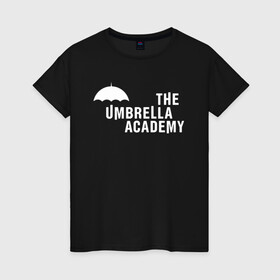 Женская футболка хлопок с принтом Академия Амбрелла в Белгороде, 100% хлопок | прямой крой, круглый вырез горловины, длина до линии бедер, слегка спущенное плечо | netflix | umbrella | umbrella academy | академия амбрелла
