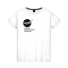 Женская футболка хлопок с принтом NASA HOUSTON (ORIG.) в Белгороде, 100% хлопок | прямой крой, круглый вырез горловины, длина до линии бедер, слегка спущенное плечо | galaxy | nasa | space | space company | star | астрономия | галактика | звезды | космическая компания | космос | наса