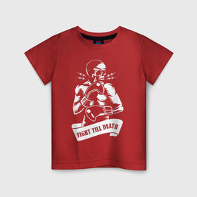 Детская футболка хлопок с принтом Fight till death в Белгороде, 100% хлопок | круглый вырез горловины, полуприлегающий силуэт, длина до линии бедер | boxing | figth | jaw | motto | ribbon | skeleton | skull | slogan | девиз | ленточка | скелет | слоган | схватка | череп