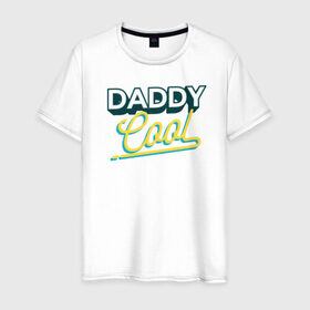 Мужская футболка хлопок с принтом Daddy Cool в Белгороде, 100% хлопок | прямой крой, круглый вырез горловины, длина до линии бедер, слегка спущенное плечо. | dad | день отца | отец | отцу | папа | папе | ретро