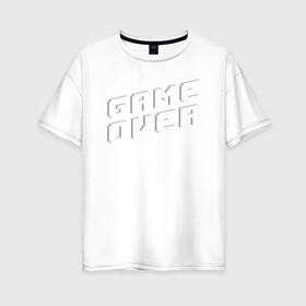 Женская футболка хлопок Oversize с принтом Game Over в Белгороде, 100% хлопок | свободный крой, круглый ворот, спущенный рукав, длина до линии бедер
 | game | pixels | retro | игра | игра окончена | игры | пиксели | пиксель | ретро