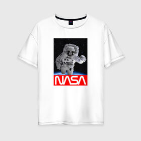 Женская футболка хлопок Oversize с принтом NASA в Белгороде, 100% хлопок | свободный крой, круглый ворот, спущенный рукав, длина до линии бедер
 | galaxy | nasa | space | space company | star | астрономия | галактика | звезды | космическая компания | космос | наса