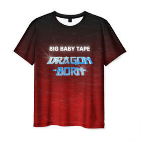 Мужская футболка 3D с принтом BIG BABY TAPE - DRAGONBORN в Белгороде, 100% полиэфир | прямой крой, круглый вырез горловины, длина до линии бедер | big ba | big baby tape   dragonborn | big baby tape gimme | big baby tape gimme the loot | big baby tape loot | gimme the loot big baby tape | hokage big baby | tape текст | биг бейби тейп