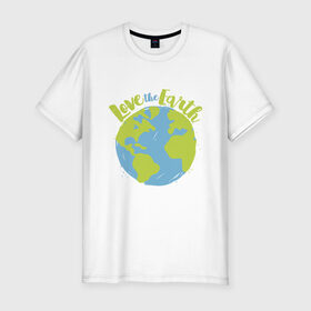 Мужская футболка премиум с принтом Love The Earth в Белгороде, 92% хлопок, 8% лайкра | приталенный силуэт, круглый вырез ворота, длина до линии бедра, короткий рукав | Тематика изображения на принте: adventure | bike | earth | freedom | green | greenpeace | mountain | tree | world | велосипед | весна | вода | город | горы | дерево | дождь | душа | земля | карта | космос | лес | лето | мир | море | океан | отдых | палатка | планета | природа | 