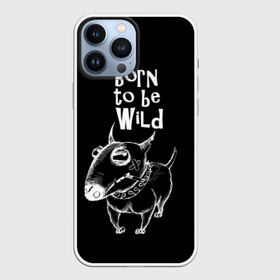 Чехол для iPhone 13 Pro Max с принтом Born to be wild в Белгороде,  |  | Тематика изображения на принте: angry | animals | authority | b | black and white | bull terrier | bully | cool | dog | fight | illustration | swag | thug | wild | авторитет | бандит | бойцовый | бультерьер | дикий | животные | злой | иллюстрация | крутой | надпись | ошейник | п