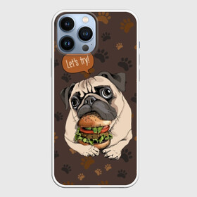 Чехол для iPhone 13 Pro Max с принтом lets try в Белгороде,  |  | animal | breed | dog | food | funny | hamburger | illustration | inscription | meat | pug | puppy | sandwich | small | tomato | tomatoe | try | булочка | бутерброд | гамбургер | давай | еда | животное | иллюстрация | кушает | маленький | мопс | мясо | над