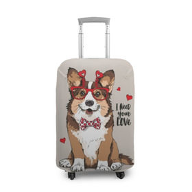 Чехол для чемодана 3D с принтом I need your love в Белгороде, 86% полиэфир, 14% спандекс | двустороннее нанесение принта, прорези для ручек и колес | Тематика изображения на принте: animal | bow tie | breed | corgi | cute | dog | funny | hearts | holiday | pembroke | polka dot | red | saint | valentine | валентина | вельш корги | галстук бабочка | горошек | день | животное | красный | любовь | милая | очки | пемброк | пород