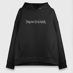 Женское худи Oversize хлопок с принтом Dream Theater logo в Белгороде, френч-терри — 70% хлопок, 30% полиэстер. Мягкий теплый начес внутри —100% хлопок | боковые карманы, эластичные манжеты и нижняя кромка, капюшон на магнитной кнопке | dream theater | dt | goth | gothic | metal | music | rock | готика | метал | рок | симфони метал