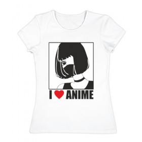Женская футболка хлопок с принтом аниме в Белгороде, 100% хлопок | прямой крой, круглый вырез горловины, длина до линии бедер, слегка спущенное плечо | аниме | девочка | любовь